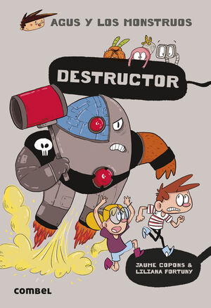 DESTRUCTOR (AGUS Y LOS MONSTRUOS, 19)