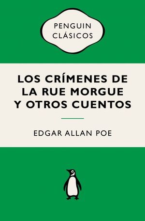 LOS CRÍMENES DE LA RUE MORGUE Y OTROS CUENTOS