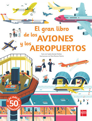 EL GRAN LIBRO DE LOS AVIONES Y LOS AEROPUERTOS