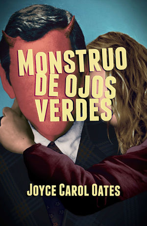 EL MONSTRUOS DE OJOS VERDES