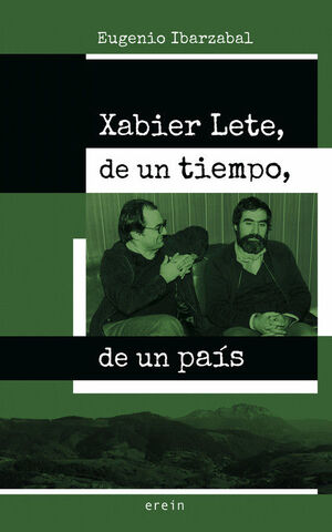 XABIER LETE, DE UN TIEMPO, DE UN PAIS