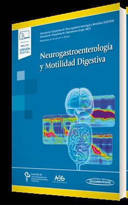 NEUROGASTROENTEROLOGÍA Y MOTILIDAD DIGESTIVA