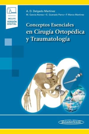 CONCEPTOS ESENCIALES EN CIRUGÍA ORTOPÉDICA Y TRAUMATOLOGÍA (+E-BOOK)