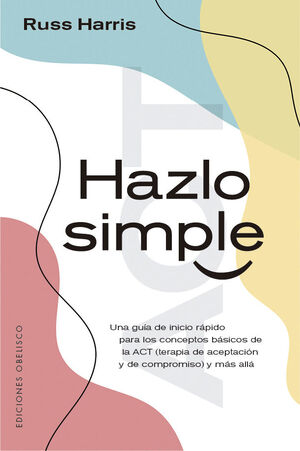HAZLO SIMPLE  GUIA INICIACION  ACT
