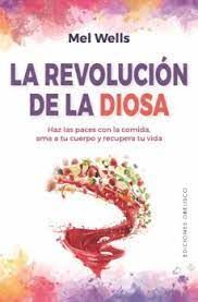 LA REVOLUCIÓN DE LA DIOSA