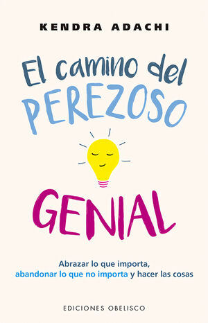 EL CAMINO DEL PEREZOSO GENIAL