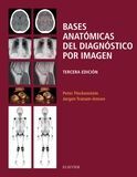 BASES ANATÓMICAS DEL DIAGNÓSTICO POR IMAGEN.  (3ª EDIC.)
