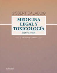 GISBERT CALABUIG. MEDICINA LEGAL Y TOXICOLOGIA  (7ª ED.)