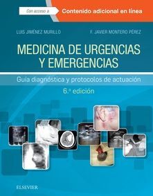 MEDICINA DE URGENCIAS Y EMERGENCIAS. GUIA DIAGNOSTICA Y PROTOCOLOS DE ACTUACIÓN