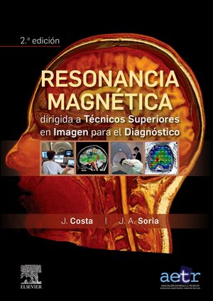 RESONANCIA MAGNÉTICA DIRIGIDA A TÉCNICOS SUPERIORES EN IMAGEN PAR