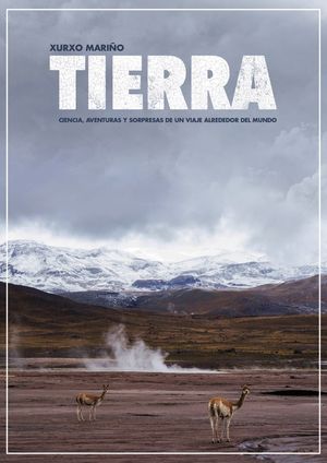 TIERRA CIENCIA AVENTURAS Y SORPRESAS DE UN VIAJE ALREDEDOR DEL MUNDO