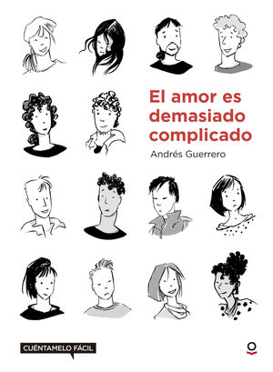 EL AMOR ES DEMASIADO COMPLICADO (LECTURA FÁCIL)