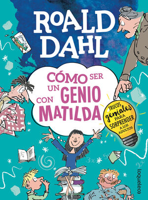 CÓMO SER UN GENIO CON MATILDA