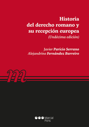 HISTORIA DEL DERECHO ROMANO Y SU RECEPCION EUROPEA