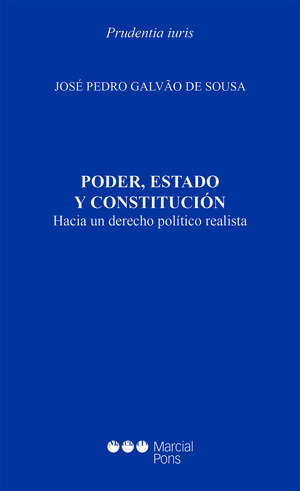 PODER, ESTADO Y CONSTITUCIÓN (HACIA UN DERECHO POLÍTICO REALISTA)