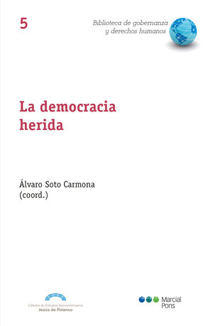 LA DEMOCRACIA HERIDA