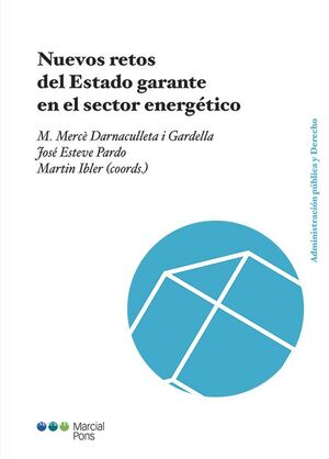 NUEVOS RETOS DEL ESTADO GARANTE EN EL SECTOR ENERGETICO