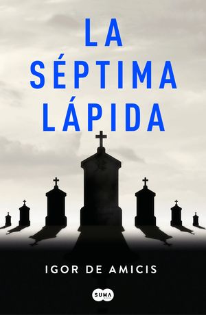 SÉPTIMA LÁPIDA
