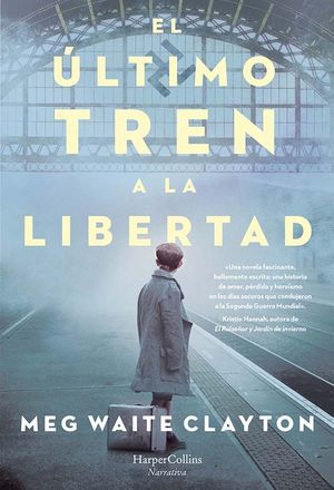 EL ULTIMO TREN A LA LIBERTAD