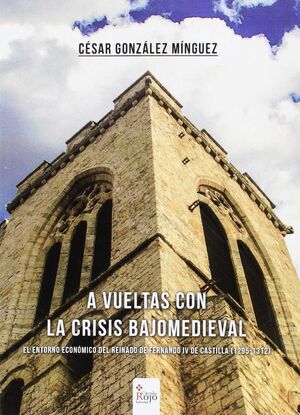 A VUELTAS CON LA CRISIS BAJOMEDIEVAL
