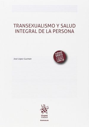 TRANSEXUALISMO Y SALUD INTEGRAL DE LA PERSONA