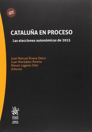 CATALUÑA EN PROCESO LAS ELECCIONES AUTONOMICAS DE 2015