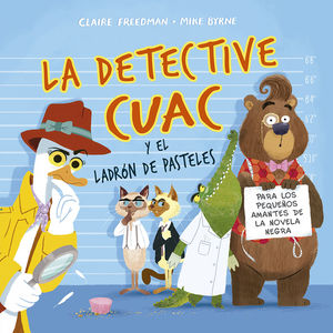 DETECTIVE CUAC Y EL LADRON DE PASTELES, LA