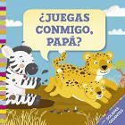 JUEGAS CONMIGO PAPA?