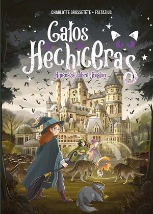 AMENAZA SOBRE AVALON. GATOS Y HECHICERAS - VOL II