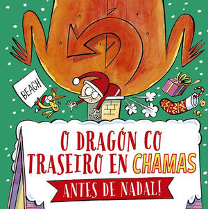 O DRAGÓN CO TRASEIRO EN CHAMAS, ANTES DE NADAL!