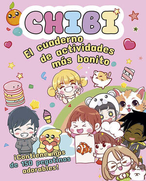 CHIBI.EL CUADERNO DE ACTIVIDADES MÁS BONITO