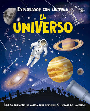 EL UNIVERSO (EXPLORADOR CON LINTERNA)