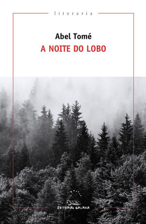 A NOITE DO LOBO.  (PREMIO NARRATIVA ILLA NOVA 2019)