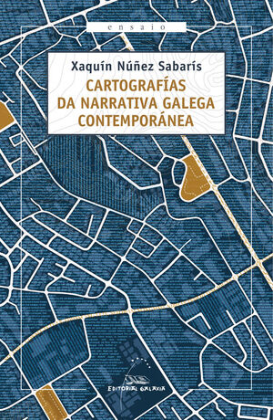 CARTOGRAF¡AS DA NARRATIVA GALEGA CONTEMPORÁNEA