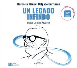 FLORENCIO MANUEL DELGADO GURRIARÁN. UN LEGADO INFINDO