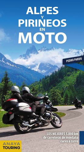 PIRINEOS Y ALPES EN MOTO