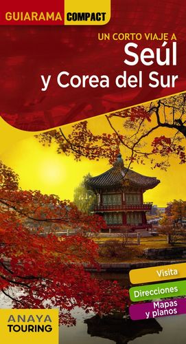 SEUL Y COREA DEL SUR. GUIARAMA COMPACT