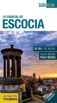 ESCOCIA , LO ESENCIAL DE. GUÍA VIVA