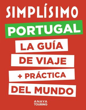 PORTUGAL. LA GUIA DE VIAJE + PRACTICA DEL MUNDO