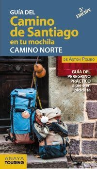 EL CAMINO DE SANTIAGO EN TU MOCHILA. CAMINO NORTE