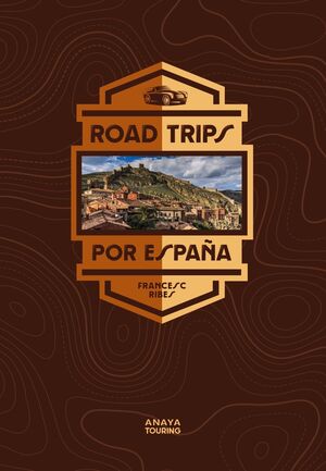 ROAD TRIPS POR ESPAÑA