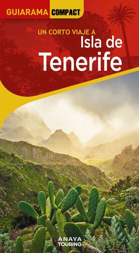 ISLA DE TENERIFE (GUIARAMA COMPACT). UN CORTO VIAJE