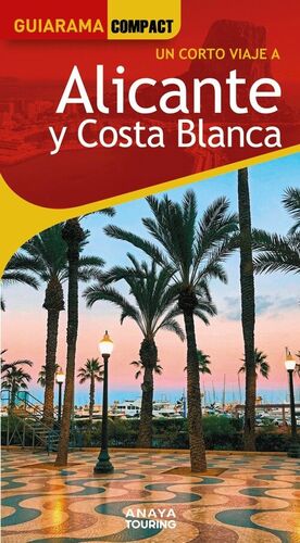 ALICANTE Y COSTA BLANCA (GUIARAMA COMPACT)