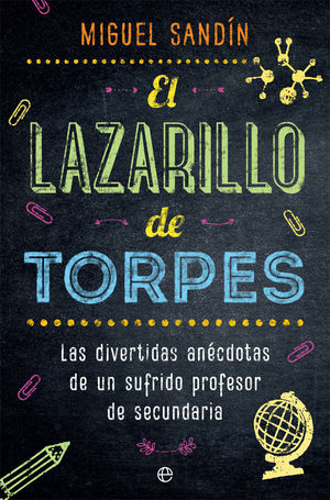 EL LAZARILLO DE TORPES. ANECDOTAS PROFESOR DE SECUNDARIA