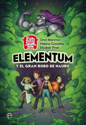 ELEMENTUM Y EL GRAN ROBO DE NAURÚ