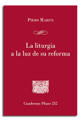 LA LITURGIA A LA LUZ DE SU REFORMA