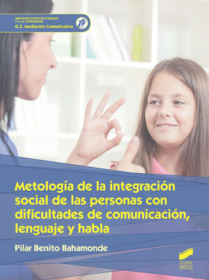 METODOLOGIA INTEGRACION SOCIAL PERSONAS DIFICULTADES COMUNICACION