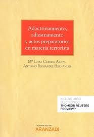 ADOCTRINAMIENTO, ADIESTRAMIENTO Y ACTOS PREPARATORIOS EN MATERIA TERRO