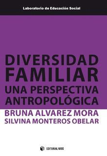 DIVERSIDAD FAMILIAR. UNA PERSPECTIVA ANTROPOLOGICA