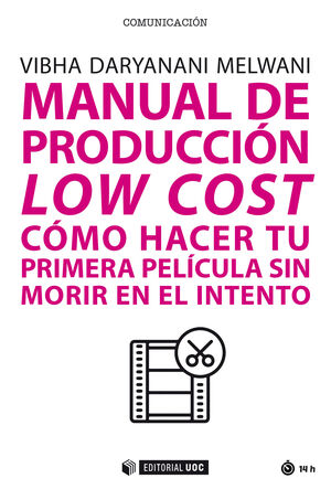 MANUAL DE PRODUCCION LOW COST. COMO HACER TU